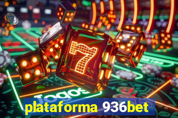 plataforma 936bet